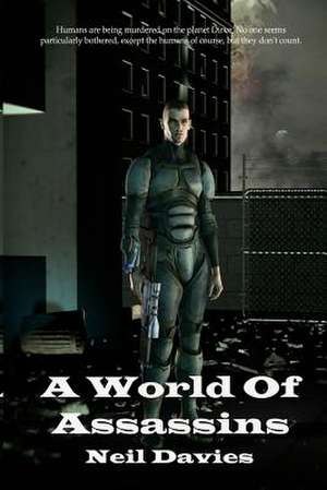 A World of Assassins de Neil Davies