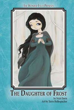 The Daughter of Frost de Nick Davis