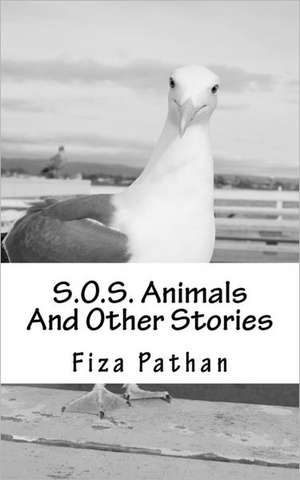 S.O.S. Animals and Other Stories: Everyday Guide to Swimming Pools de Fiza Pathan