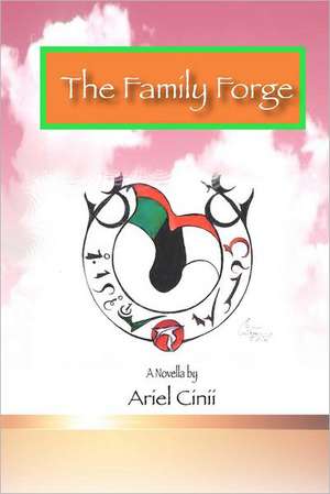 The Family Forge: Large Print de Ariel Cinii