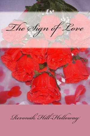 The Sign of Love: Thuggin in Miami de Revonah Hill-Holloway