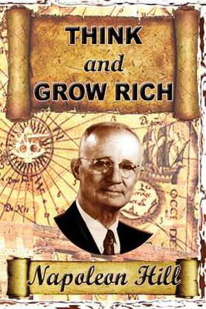 Think and Grow Rich de Napoleon Hill