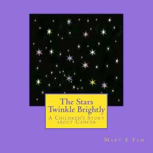 The Stars Twinkle Brightly de Mary E. Fam