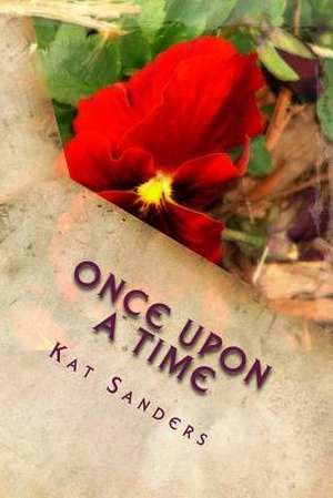 Once Upon a Time de Kat Sanders