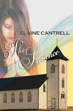 The Sentence de Elaine Cantrell