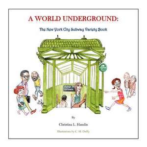 A World Underground de Christina L. Hamlin