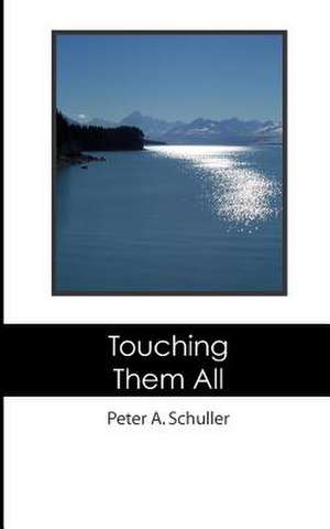 Touching Them All de Peter A. Schuller