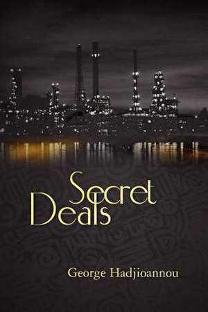 Secret Deals de George Hadjioannou