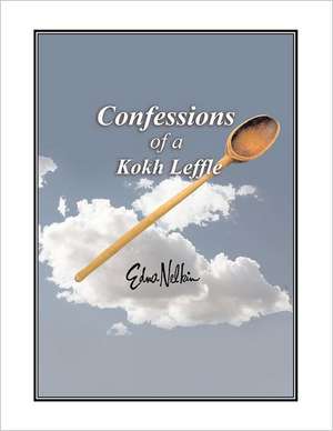 Confessions of a Kokh Leffle: Una Guia Exhaustiva de Edna Nelkin