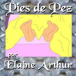 Pies de Pez de Elaine Arthur