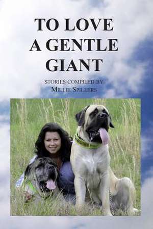 To Love a Gentle Giant de Millie Spillers