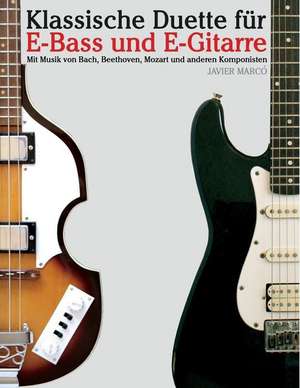 Klassische Duette Fur E-Bass Und E-Gitarre de Javier Marco