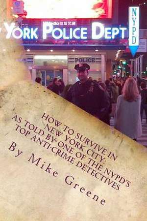 How to Survive in New York City de Mike Greene