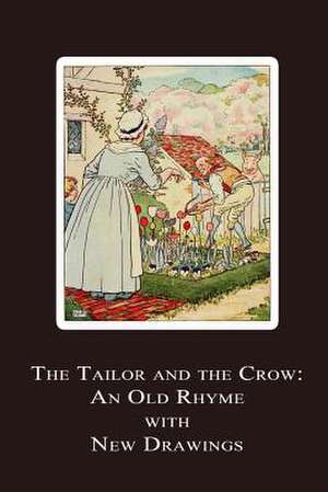 The Tailor and the Crow de L. Leslie Brooke