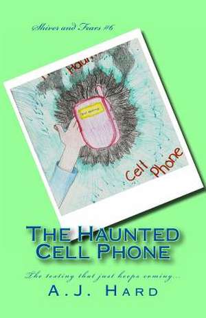 The Haunted Cell Phone