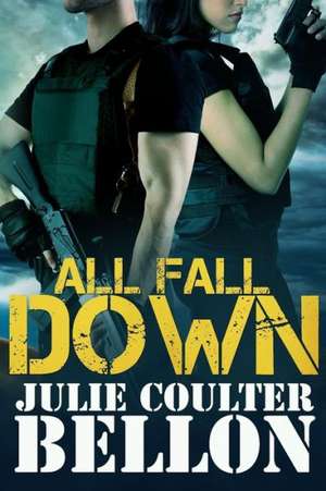 All Fall Down: Part I) de Julie Coulter Bellon