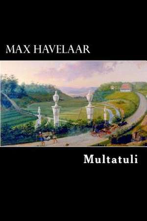 Max Havelaar de Multatuli