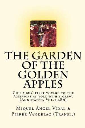 The Garden of the Golden Apples de Miquel Angel Vidal