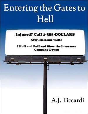 Entering the Gates to Hell: Hope Is the Cause of Love and They Cannot Exist Without Each Other; Love Is 'Selfless... de A. J. Ficcardi