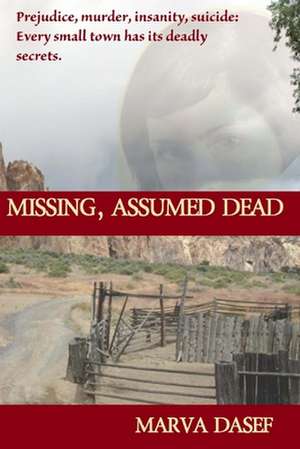 Missing, Assumed Dead de Marva Dasef