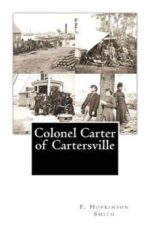 Colonel Carter of Cartersville de Francis Hopkinson Smith