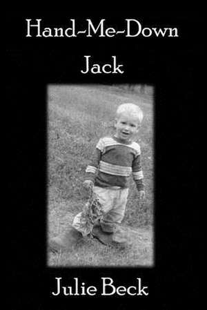 Hand-Me-Down Jack de Julie Beck