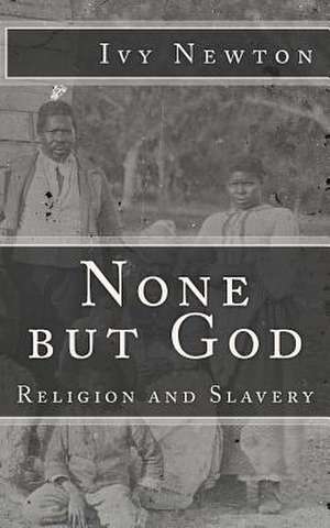 None But God de Ivy Newton