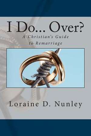 I Do... Over? de Loraine D. Nunley