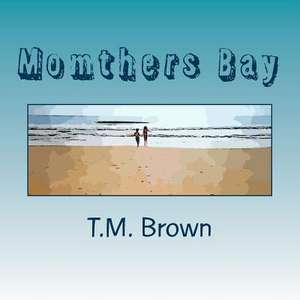 Momthers Bay de T. M. Brown