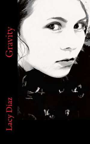 Gravity de Lacy Diaz