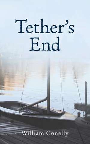 Tether's End de William Conelly