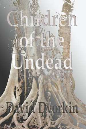 Children of the Undead de David Dvorkin