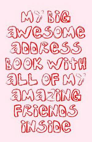 My Big Awesome Address Book with All of My Amazing Friends Inside de Trikk Media