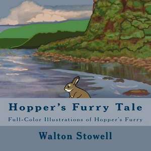 Hopper's Furry Tale de Walton Stowell