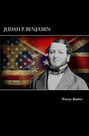 Judah P. Benjamin de Pierce Butler