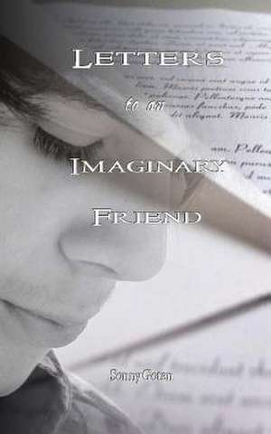 Letters to an Imaginary Friend de Sonnygoten