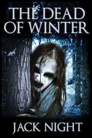 The Dead of Winter de Jack Night