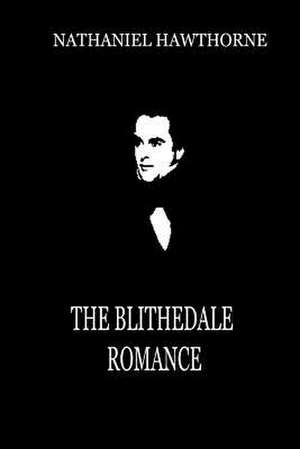 The Blithedale Romance de Nathaniel Hawthorne