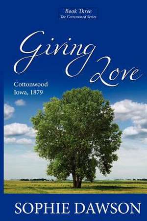 Giving Love de Sophie Dawson