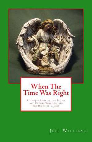 When the Time Was Right de Jeff Williams