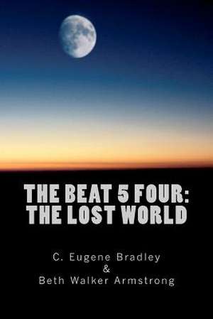 The Beat 5 Four de C. Eugene Bradley