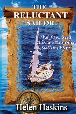 The Reluctant Sailor de Helen Haskins