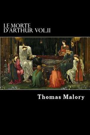 Le Morte D'Arthur Vol.II de Thomas Malory