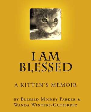 I Am Blessed de Blessed Mickey Parker