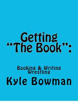 Getting "The Book" de Kyle Bowman