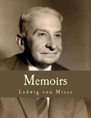 Memoirs de Ludwig Von Mises