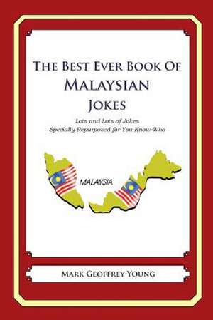 The Best Ever Book of Malaysian Jokes de Mark Geoffrey Young