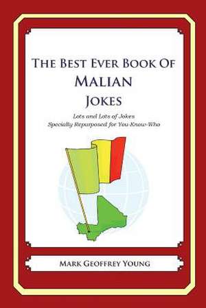 The Best Ever Book of Malian Jokes de Mark Geoffrey Young