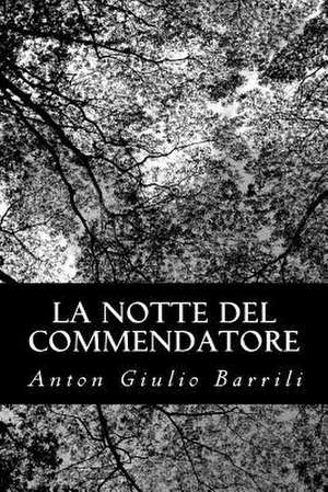 La Notte del Commendatore de Anton Giulio Barrili