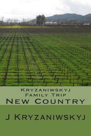 Kryzaniwskyj Family Trip New Country de J. E. Kryzaniwskyj